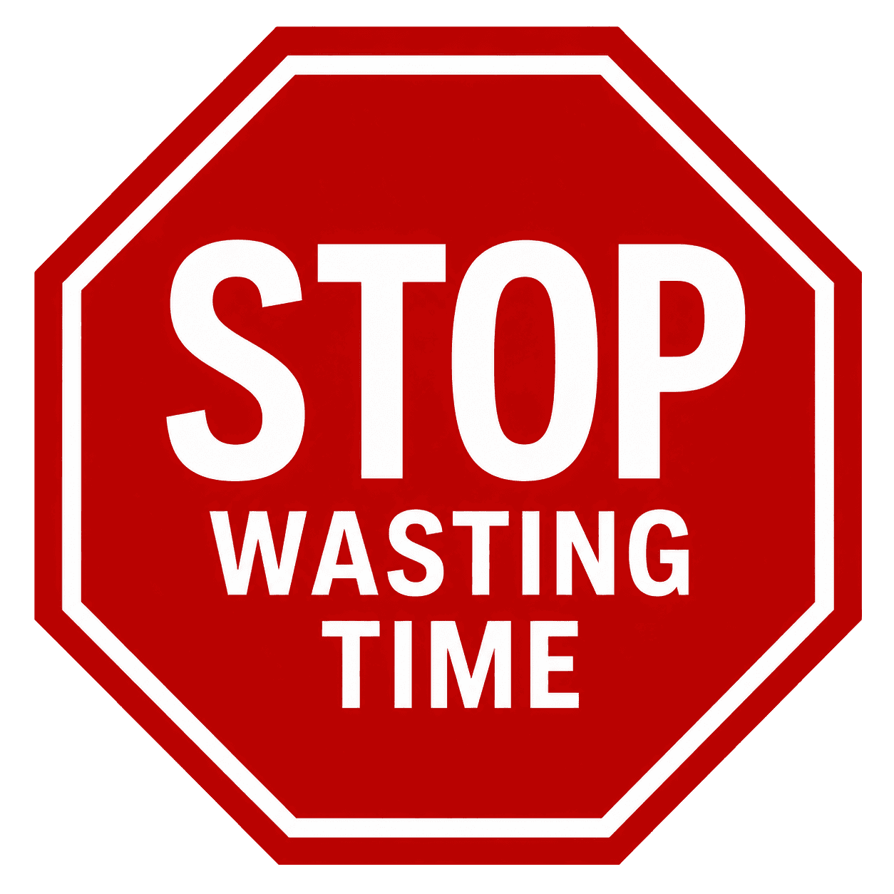 stop wasting time transparent background